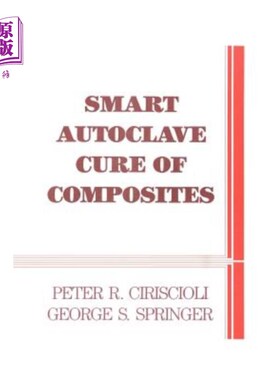 海外直订Smart Autoclave Cure of Composites 复合材料的智能蒸压固化