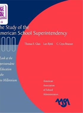 海外直订The Study of the American Superintendency, 2000: A Look at the Superintendent of 2000年美国督学研