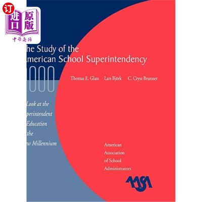 海外直订The Study of the American Superintendency, 2000: A Look at the Superintendent of 2000年美国督学研
