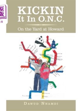 海外直订Kickin It in O.N.C.: On the Yard at Howard 在北卡罗来纳州踢它:在霍华德的院子里