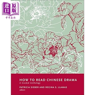 Read 导读选集 Sieber 如何阅读中国戏剧 Patricia Chinese How Anthology Guided Drama 中商原版 英文原版