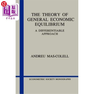 海外直订The Theory of General Economic Equilibrium: A Differentiable Approach 一般经济均衡理论:一种可微分的方法