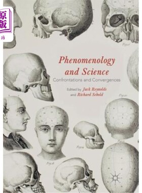 海外直订Phenomenology and Science: Confrontations and Convergences 现象学与科学:对抗与趋同