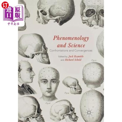 海外直订Phenomenology and Science: Confrontations and Convergences 现象学与科学:对抗与趋同