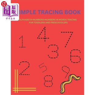 海外直订Simple Tracing Book: Alphabeth+numbers+numbers in Words Tracing Book for Toddler 简单描画书:字母+数字+数字