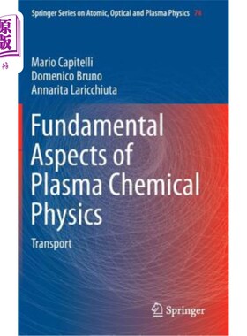 海外直订Fundamental Aspects of Plasma Chemical Physics: Transport 等离子体化学物理的基本方面：输运