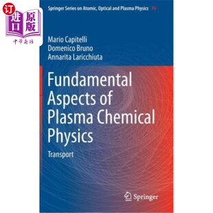 海外直订Fundamental Aspects of Plasma Chemical Physics: Transport 等离子体化学物理的基本方面：输运