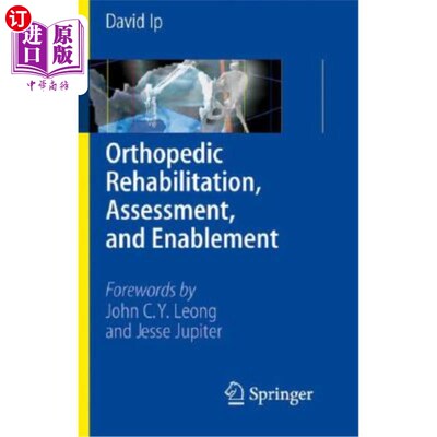 海外直订医药图书Orthopedic Rehabilitation, Assessment, and Enablement 骨科康复、评估和实施
