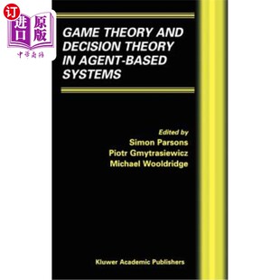 and Based 博弈论和决策论 Agent Theory 基于Agent系统中 Decision Systems 海外直订Game