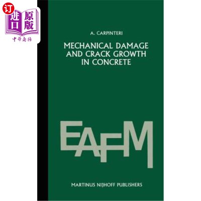 海外直订Mechanical Damage and Crack Growth in Concrete: Plastic Collapse to Brittle Frac