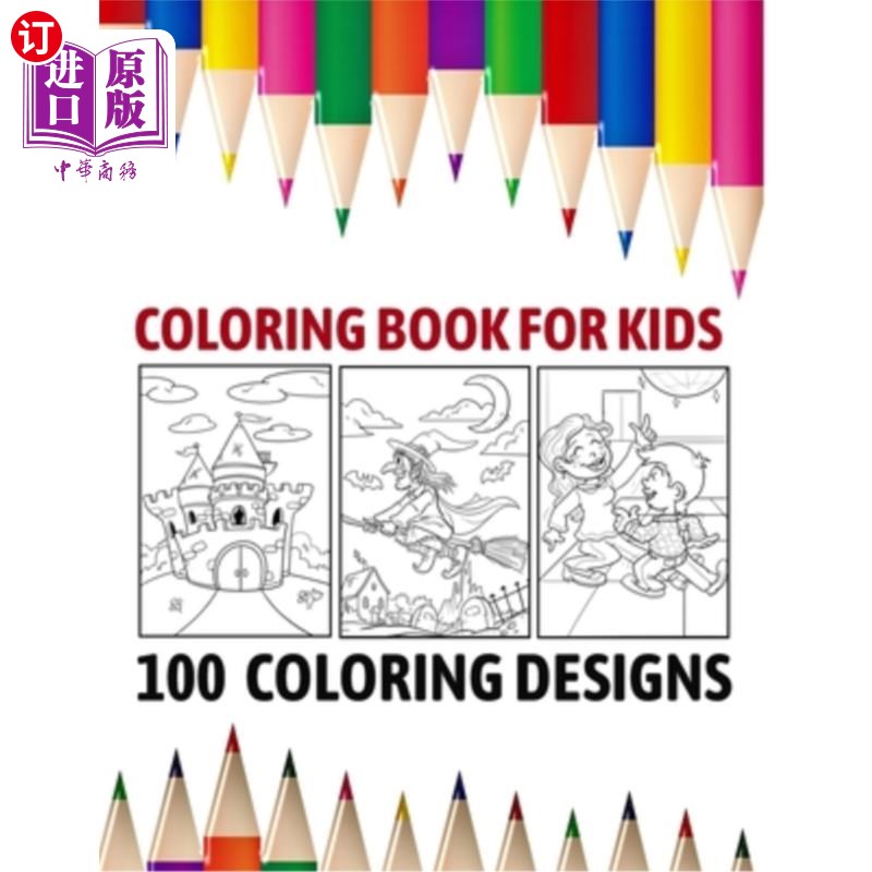 海外直订Coloring Book For kids: 100 coloring designs: This coloring book contains a beau 儿童彩绘书:100种彩绘设计:
