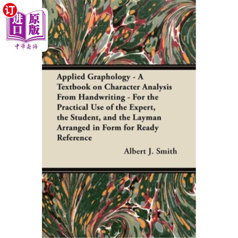 海外直订Applied Graphology - A Textbook on Character Analysis From Handwriting - For the 应用笔迹学-从笔迹分析特征
