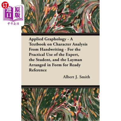 海外直订Applied Graphology - A Textbook on Character Analysis From Handwriting - For the 应用笔迹学-从笔迹分析特征