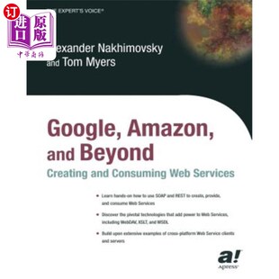 海外直订Google, Amazon, and Beyond: Creating and Consuming Web Services 谷歌，Amazon和其他:创建和消费Web服务