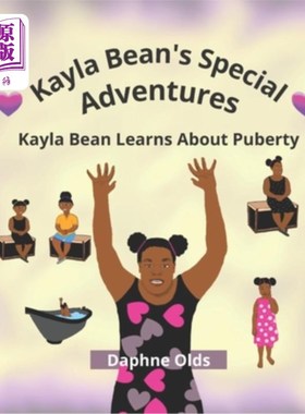 海外直订KB Books Presents Kayla Bean's Special Adventures: Kayla Bean Learns About Puber 知识库图书介绍凯拉比恩的特