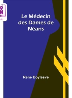 海外直订Le Médecin des Dames de Néans 尼安女士的医生