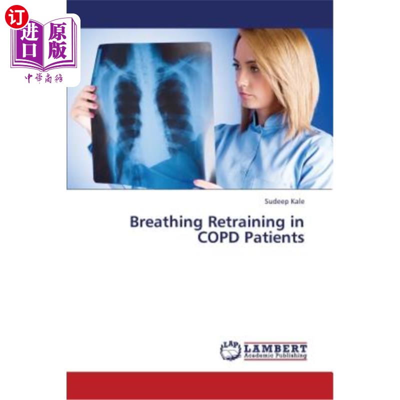 海外直订医药图书Breathing Retraining in Copd Patients慢性阻塞性肺病患者的呼吸再训练