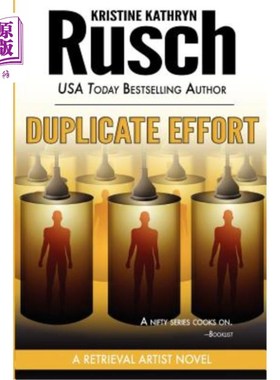 海外直订Duplicate Effort: A Retrieval Artist Novel