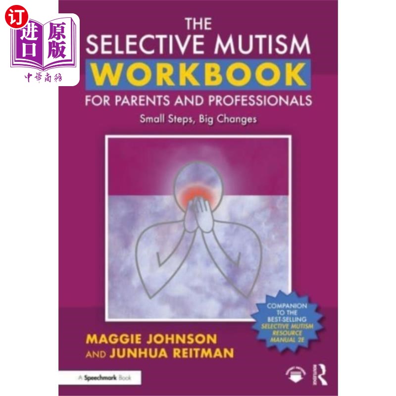 海外直订Selective Mutism Workbook for Parents and Profes... 选择性缄默症家长及专业人士手册