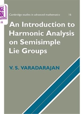 海外直订An Introduction to Harmonic Analysis on Semisimple Lie Groups 半单李群的调和分析导论