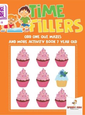 海外直订Time Fillers: Odd One Out, Mazes and More Activity Book 7 Year Old 时间填充剂：奇数出局，迷宫和更多活动书7
