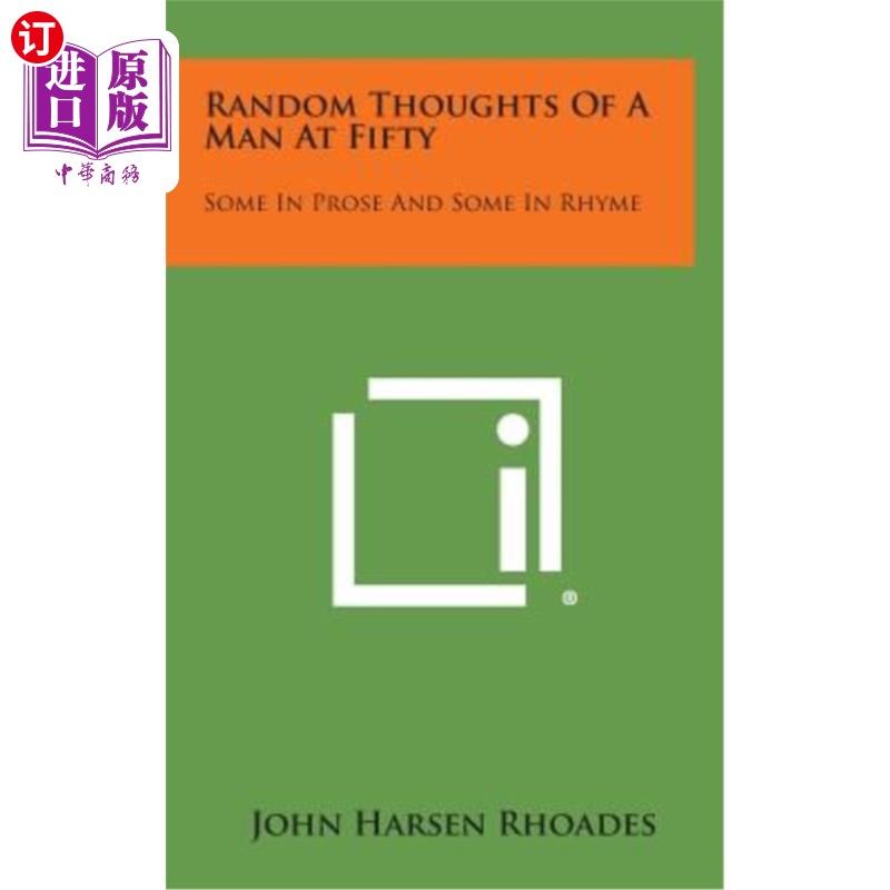 海外直订random thoughts of a man at fifty: some in prose and