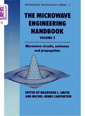 海外直订Microwave Engineering Handbook Volume 2: Microwave Circuits, Antennas and Propag 微波工程手册第2卷:微波电路