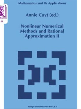 海外直订Nonlinear Numerical Methods and Rational Approximation II 非线性数值方法与有理逼近2