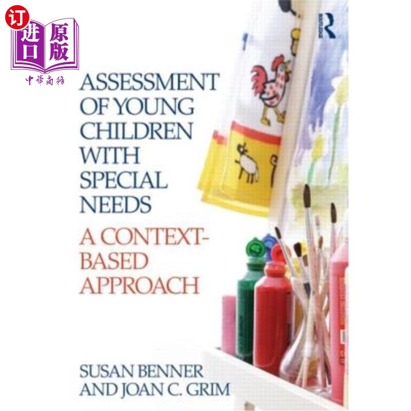 海外直订Assessment of Young Children with Special Needs: A Context-Based Approach 对有特殊需要的幼儿的评估：基于上