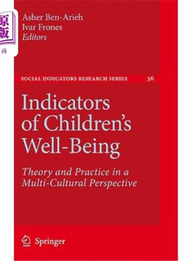 海外直订医药图书Indicators of Children's Well-Being: Theory and Practice in a Multi-Cultural Per 儿童福祉指标:多元