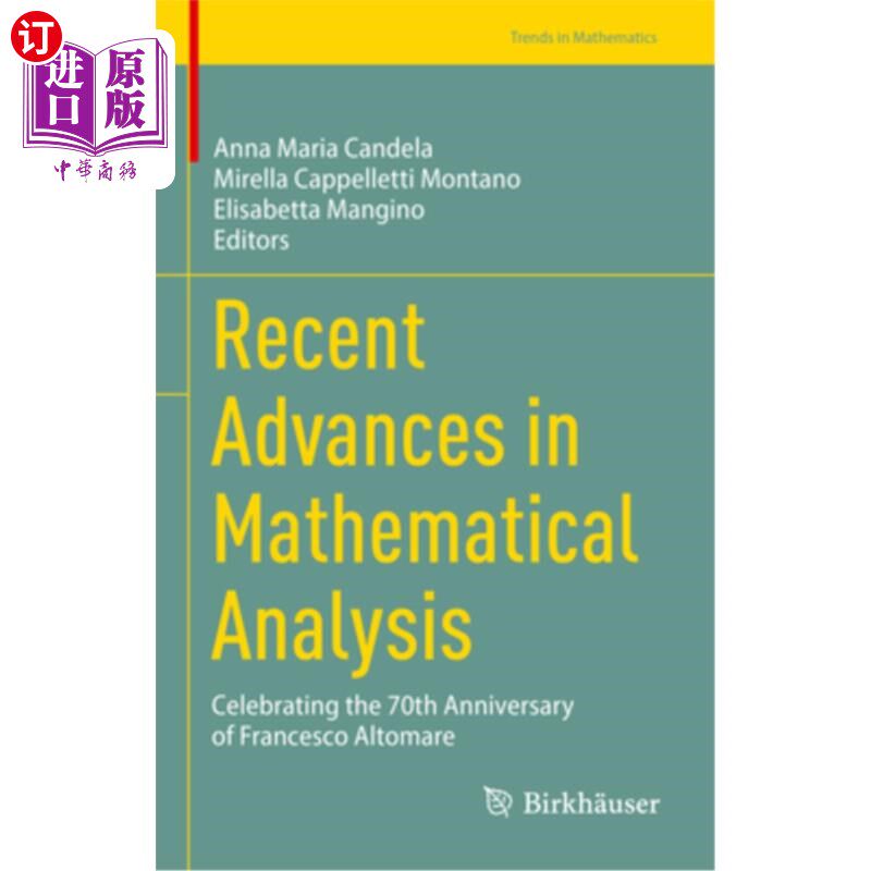 海外直订Recent Advances in Mathematical Analysis: Celebrating the 70th Anniversary of Fr 数学分析的最新进展:庆祝弗