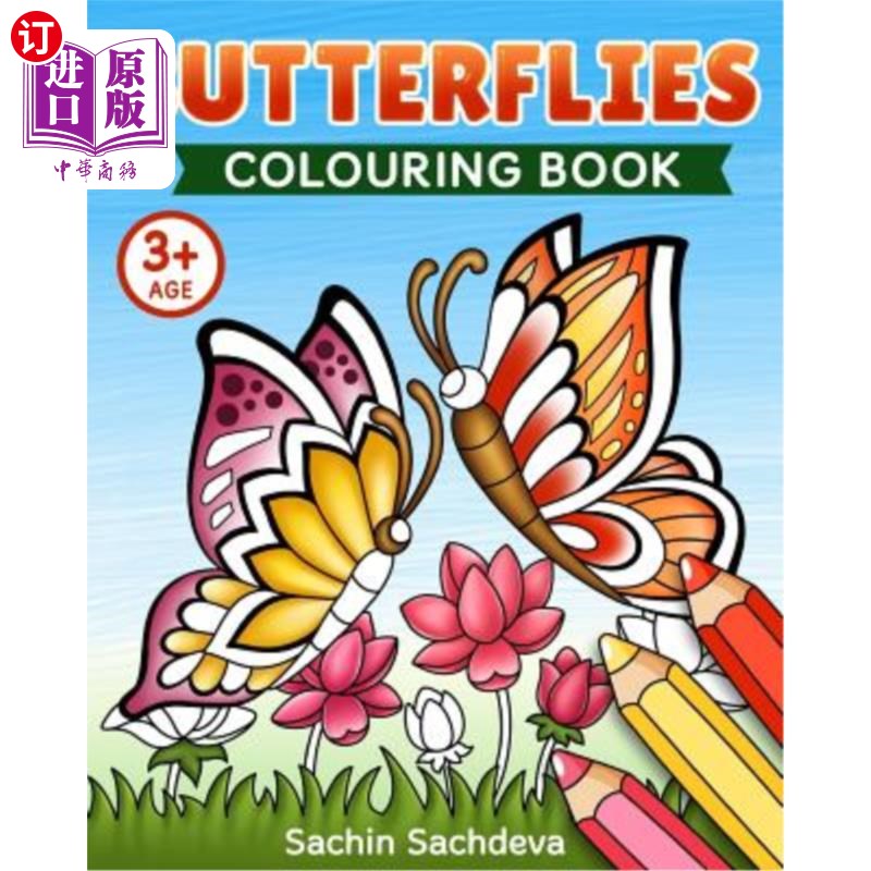 海外直订Butterflies Colouring Book: Beautiful World of Magical Butterfly and Flowers Col 蝴蝶彩绘书：神奇蝴蝶和花朵
