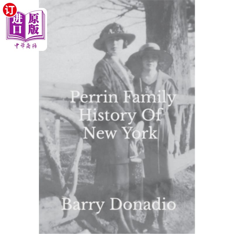 海外直订Perrin Family History Of New York 纽约佩兰家族的历史