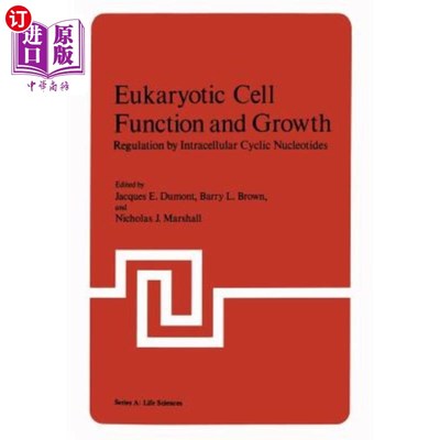 海外直订Eukaryotic Cell Function and Growth: Regulation by Intracellular Cyclic Nucleoti 真核细胞功能和生长：细胞内
