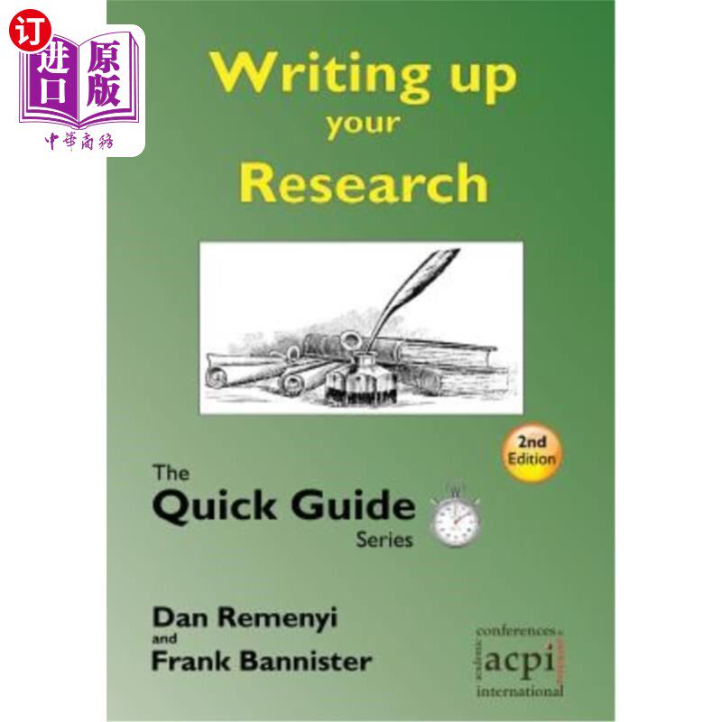 Writing Up Your Research: For a Dissertation or Thesis: The Quick Guide Series 撰写研究报告：论文或论文：快【中商原版】