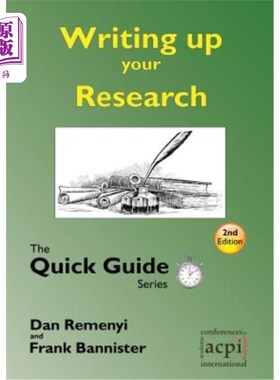 Writing Up Your Research: For a Dissertation or Thesis: The Quick Guide Series 撰写研究报告：论文或论文：快【中商原版】