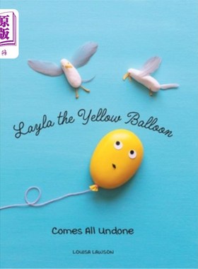 海外直订Layla the Yellow Balloon Comes All Undone 黄色气球蕾拉全部松开