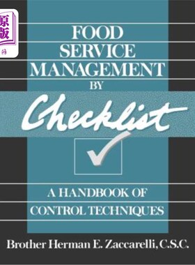 海外直订Food Service Management by Checklist: A Handbook of Control Techniques 食品服务管理检查表：控制技术手册