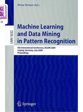 海外直订医药图书Machine Learning and Data Mining in Pattern Recognition: 6th International Confe 模式识别中的机器学