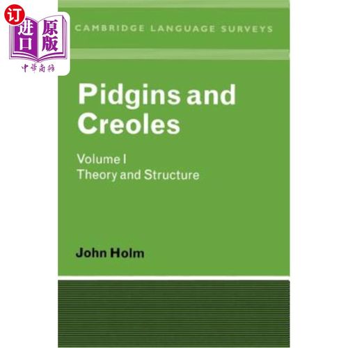 海外直订Pidgins and Creoles Volume I: Theory and Structure 皮钦斯语和克里奥尔语卷1：理论和结构