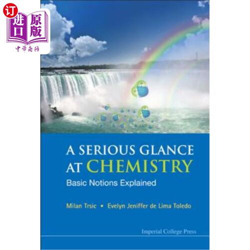 海外直订Serious Glance at Chemistry, A: Basic Notions Explained 认真看化学，答：基本概念解释