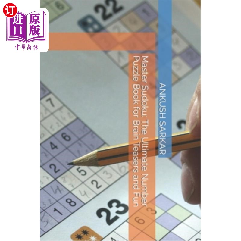 海外直订Master Sudoku: The Ultimate Number Puzzle Book for Brain Teasers and Fun 数独大师：脑筋急转弯和乐趣的终极数