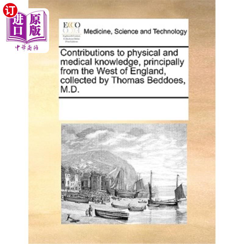 海外直订医药图书Contributions to physical and medical knowledge, principally from the West of En 对物理和医学知识的