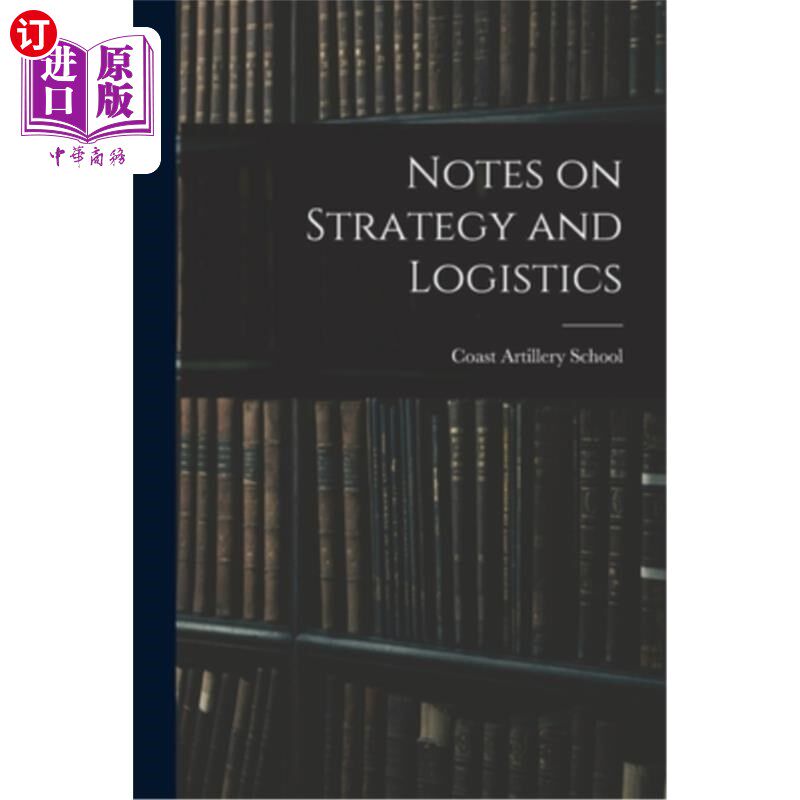 海外直订Notes on Strategy and Logistics 战略和后勤说明