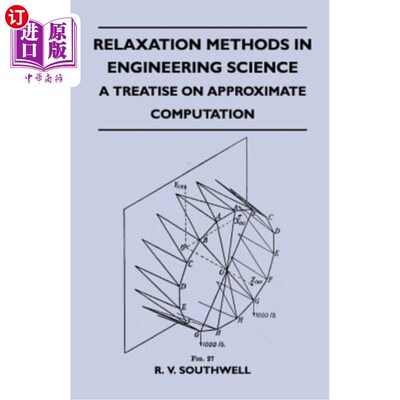 海外直订Relaxation Methods In Engineering Science - A Treatise On Approximate Computatio 工程科学中的松弛方法——一