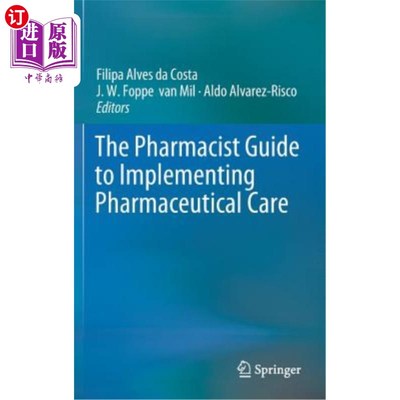 海外直订医药图书The Pharmacist Guide to Implementing Pharmaceutical Care 药师实施药学服务指南
