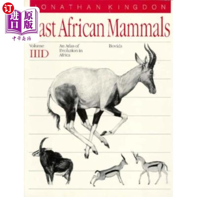 海外直订East African Mammals: An Atlas of Evolution in Africa, Volume 3, Part D, 7: Bovi 东非哺乳动物：非洲进化图集