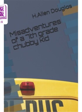 海外直订Misadventures of a 7th grade chubby kid 七年级胖孩子的不幸