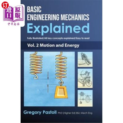 海外直订Basic Engineering Mechanics Explained, Volume 2: Motion and Energy 基本工程力学解释，第2卷：运动与能量