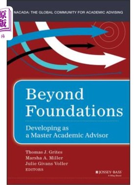 海外直订Beyond Foundations: Developing as a Master Academic Advisor 超越基础:发展成为硕士学术顾问